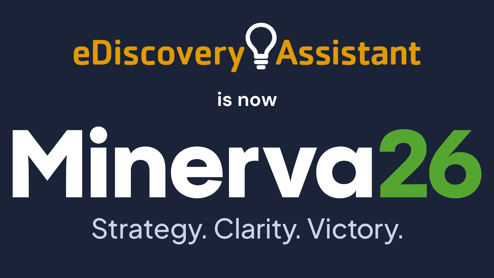 eDiscovery Assistant Rebrands as Minerva26: A New Era of Strategic Discovery Begins